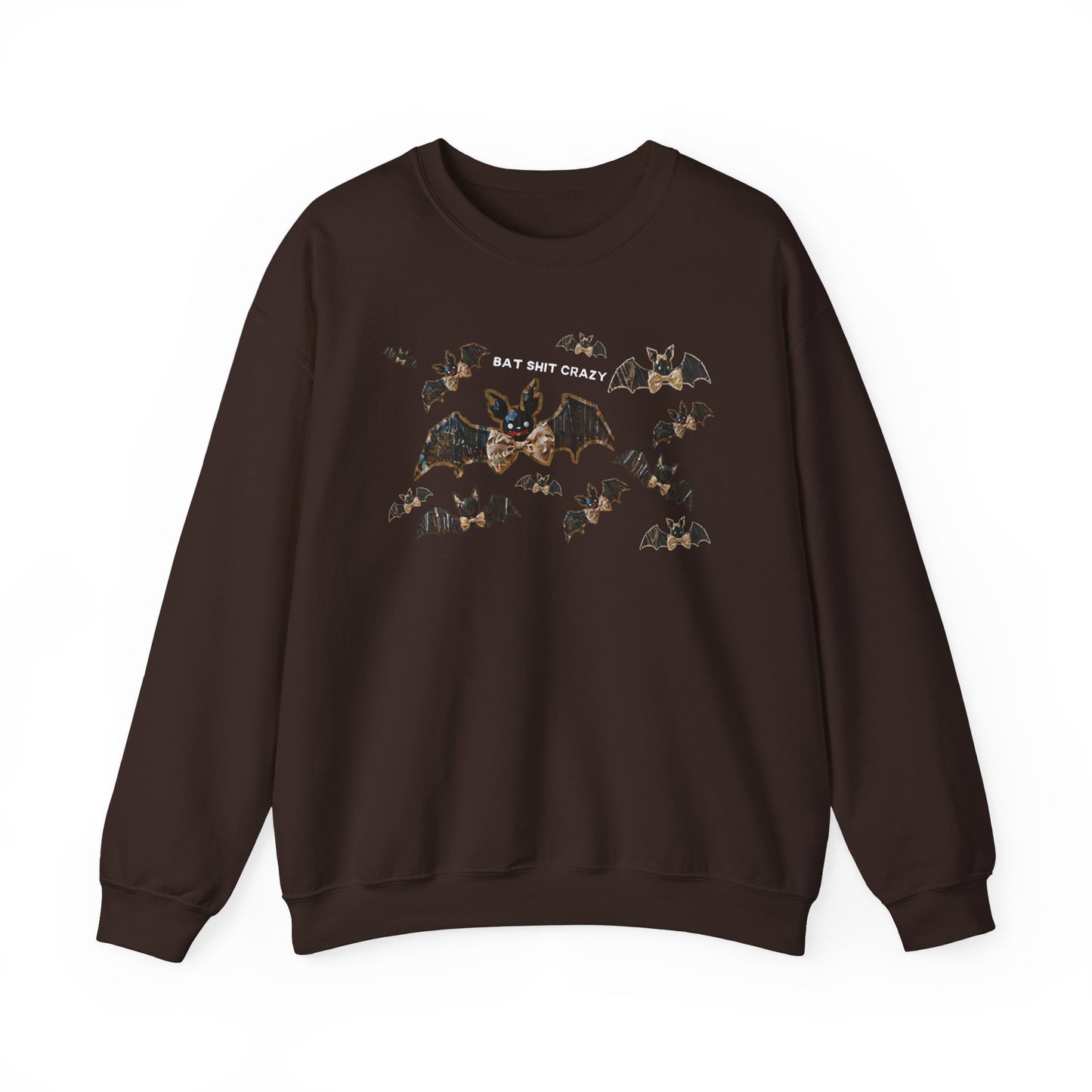 BAT SHIT CRAZY sweatshirt