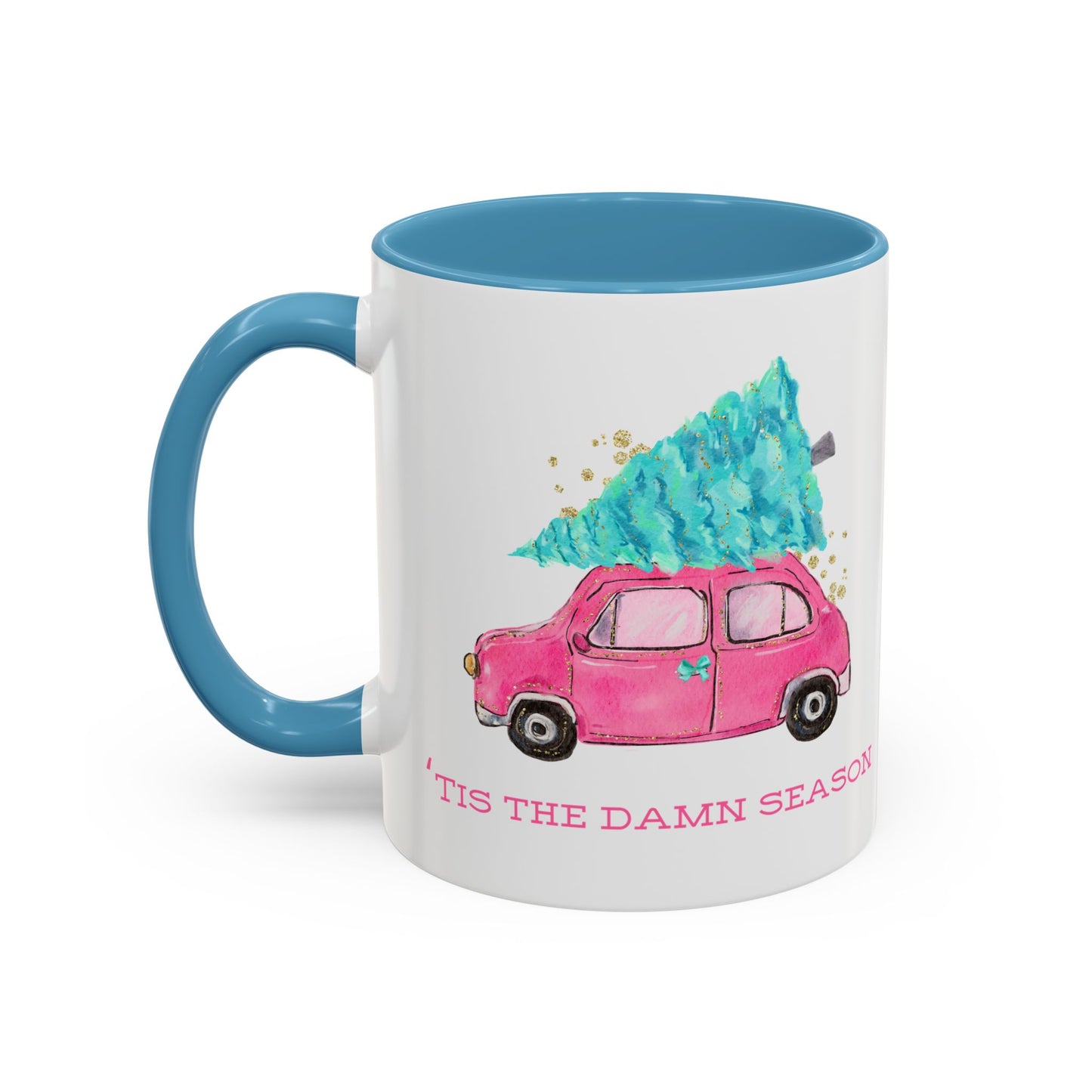 TIS THE DAMN SEASON mug