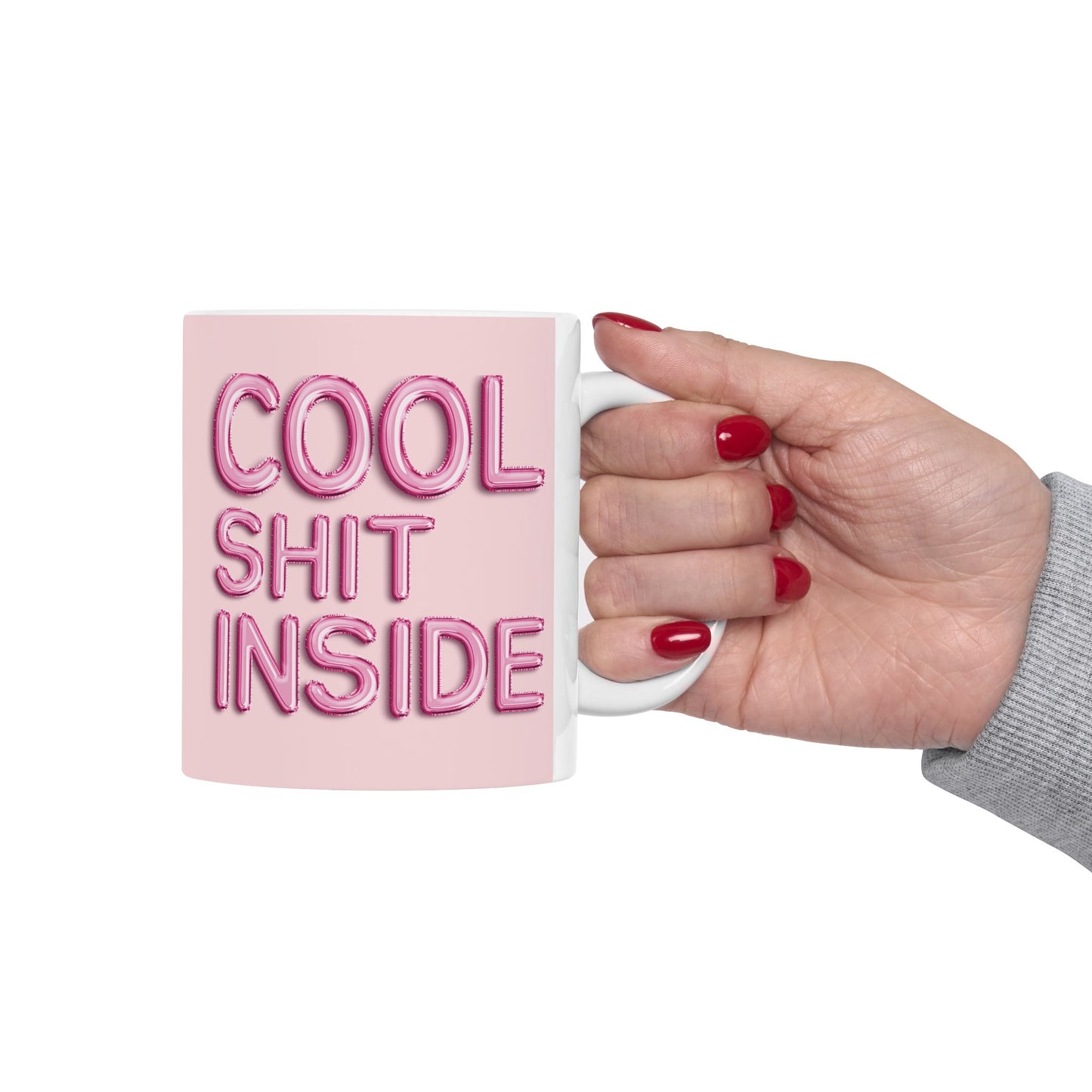 COOL SHIT INSIDE mug